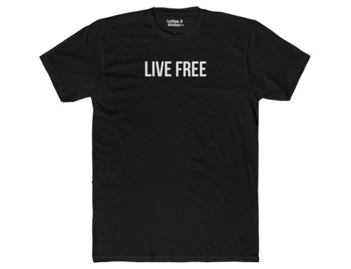 Live Free T-Shirt