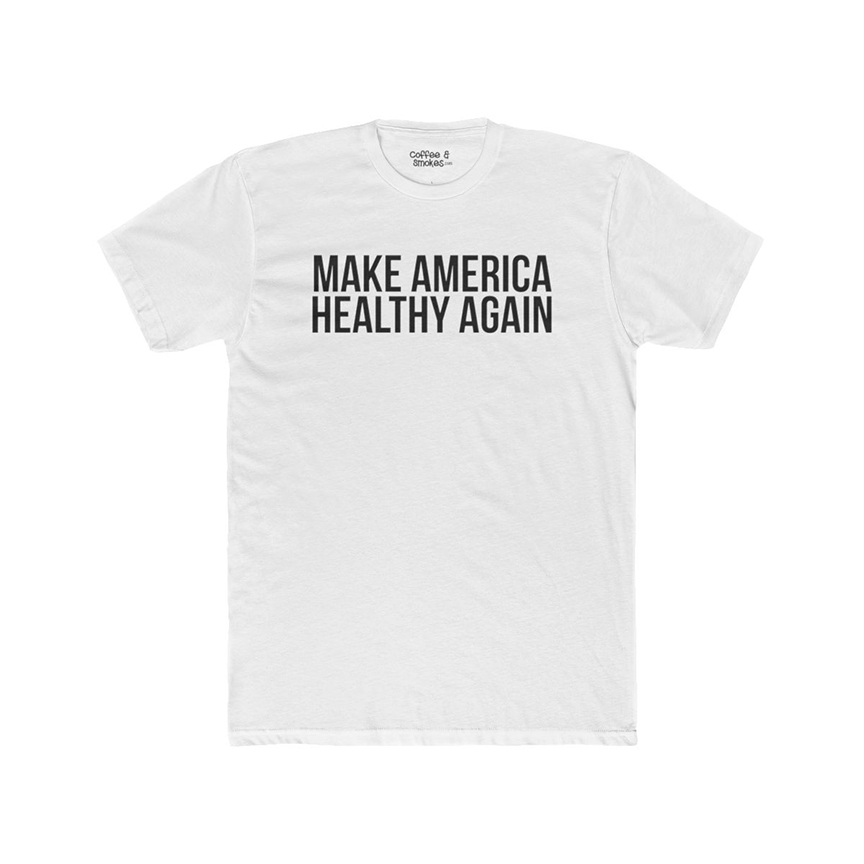 Make America Healthy Again T-Shirt