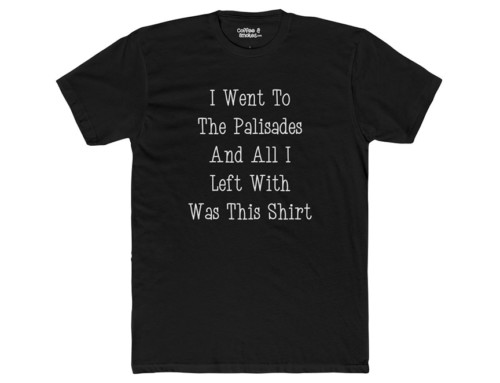 Palisades Protest T-Shirt